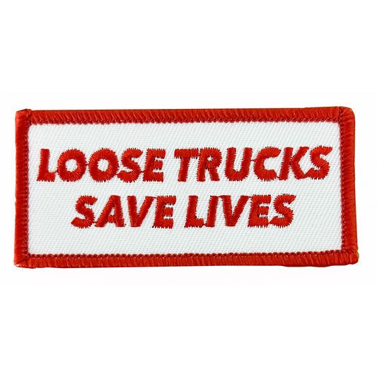 Ace Trucks Loose Trucks Saves Lives - Patch